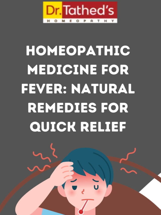 Homeopathic Medicine For Fever: Natural Remedies for Quick Relief