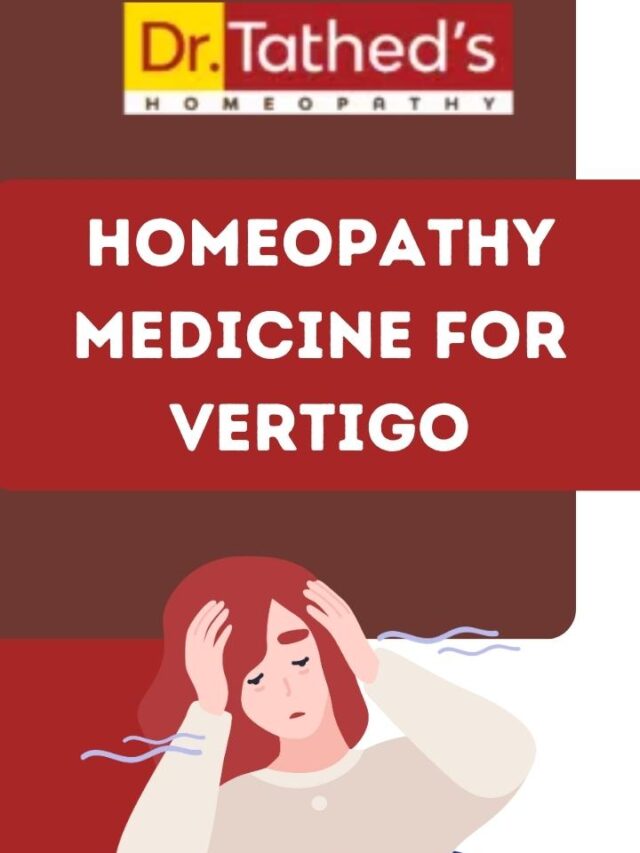 Effective Homeopathy Medicine for Vertigo – Dr. Tathed’s Health Tips